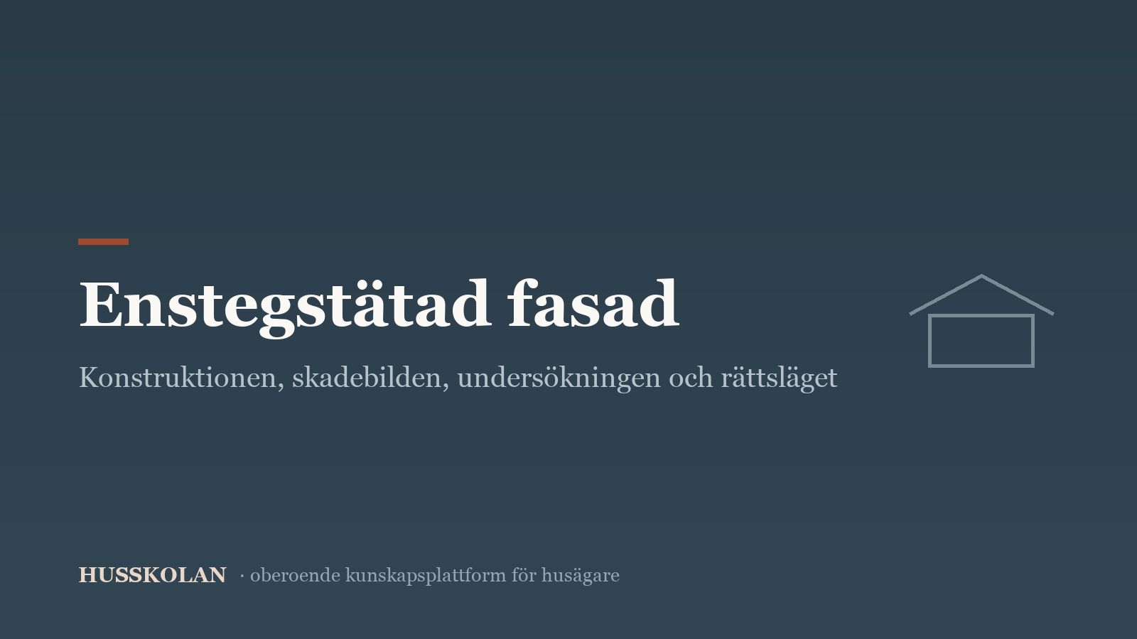 Husskolans guide om enstegstätade putsfasader