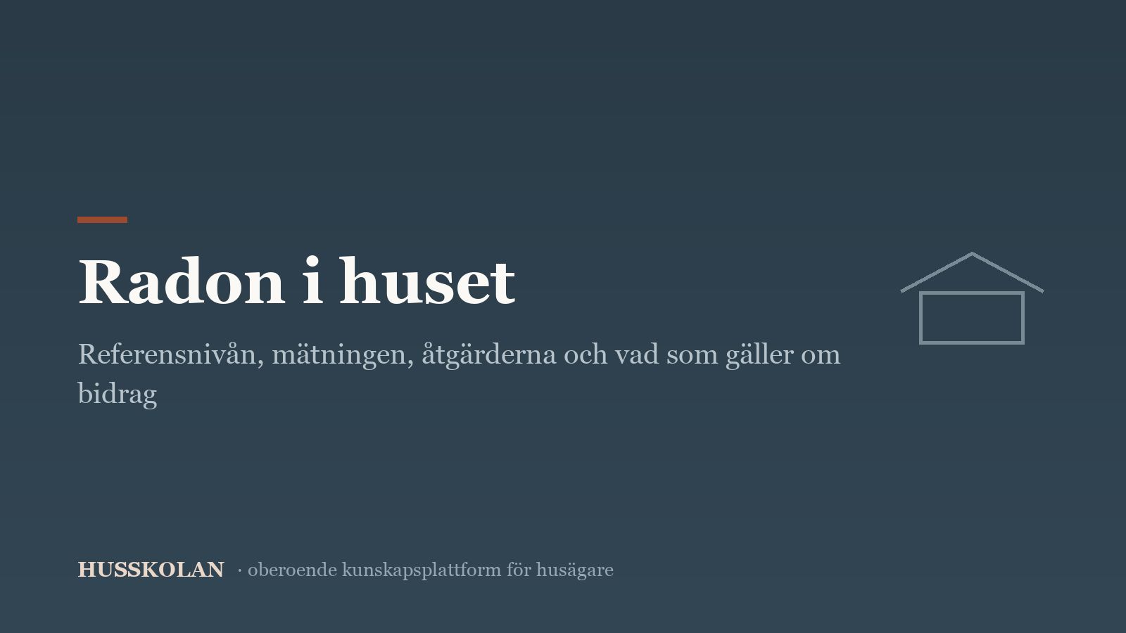 Husskolans guide om radon i småhus