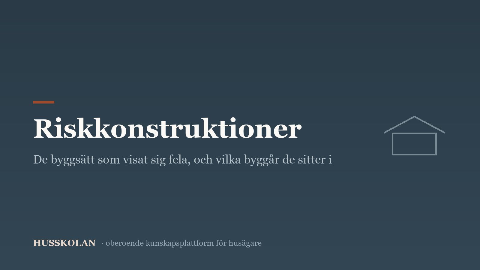 Husskolans förteckning över riskkonstruktioner i svenska hus